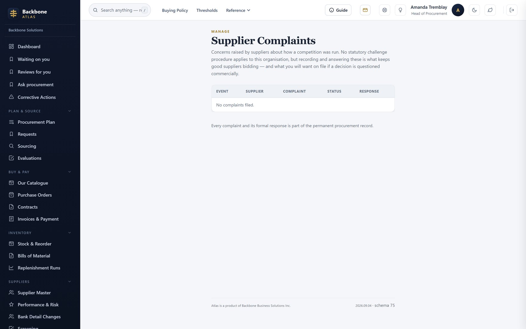 Complaints — Supplier complaints, and the written response to each.